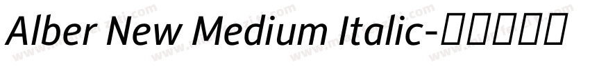 Alber New Medium Italic字体转换